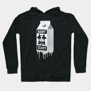 Dairy is Scary, No lacotse pls Hoodie